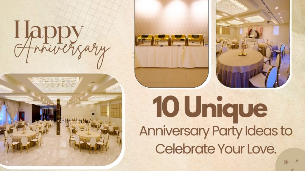 Blog banner with the title of 10 Unique Anniversary Party Ideas to Celebrate Your Love.