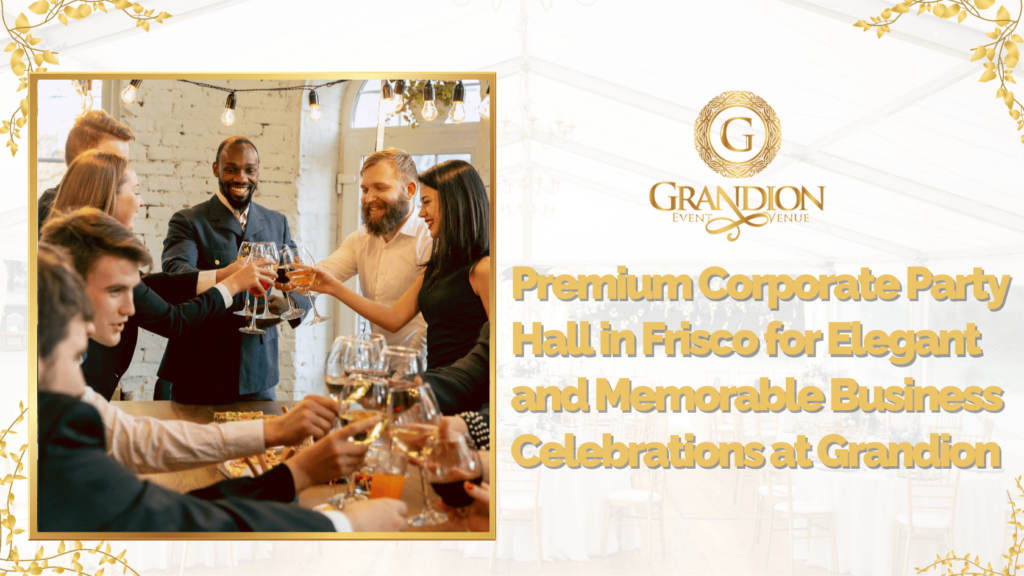 Premium Corporate Party Hall in Frisco