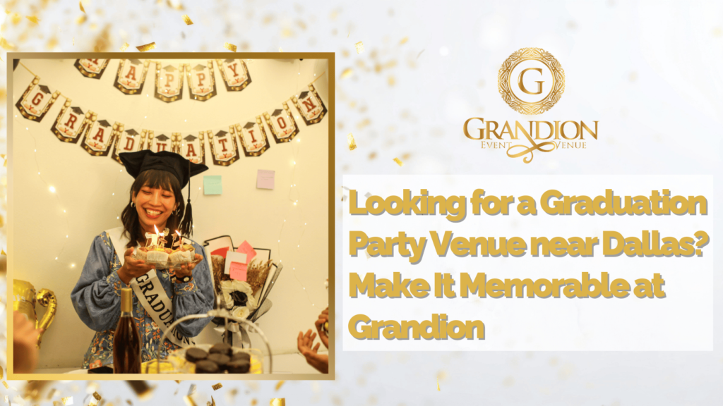 Graduation Party Venue near Dallas