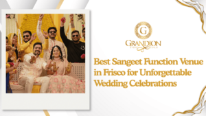Sangeet Function Venue in Frisco