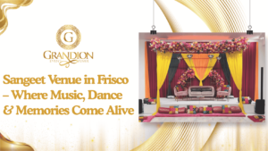 Sangeet Venue in Frisco