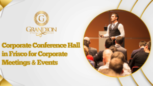 Corporate Conference Hall in Frisco