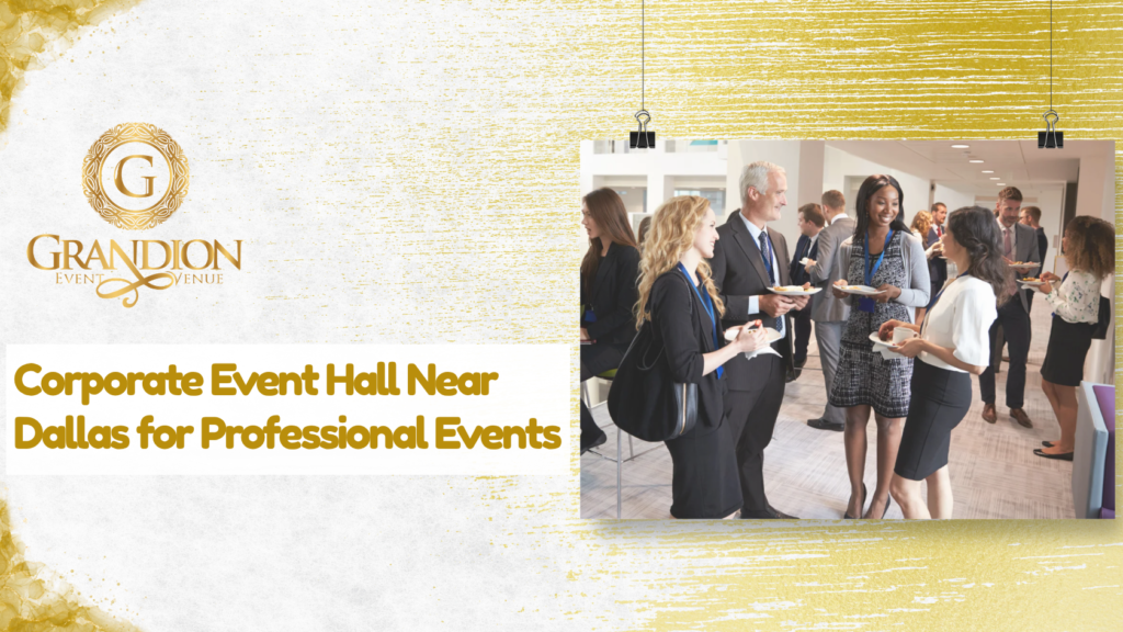 Corporate Event Hall near Dallas